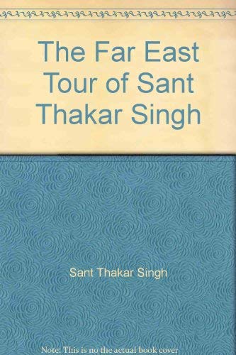 9780917019098: The Far East Tour of Sant Thakar Singh
