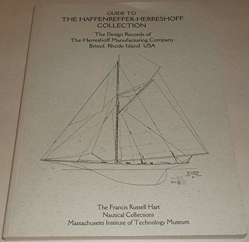 Stock image for Guide to the Haffenreffer-Herreshoff Collection at M.I.T. for sale by Better World Books: West