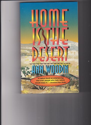 Stock image for Home Is the Desert for sale by Better World Books