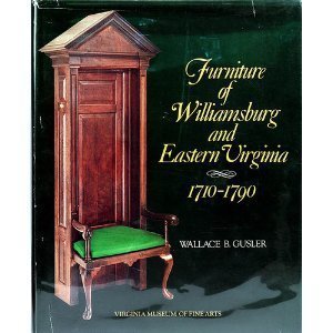 9780917046056: Furniture of Williamsburg and Eastern Virginia, 1710-1790