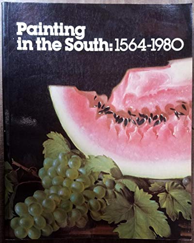 Beispielbild fr PAINTING IN THE SOUTH: 1564-1980. zum Verkauf von David Hallinan, Bookseller