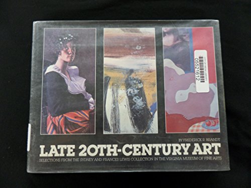 Stock image for Late 20th-century art: Selections from the Sydney and Frances Lewis Collection in the Virginia Museum of Fine Arts for sale by Swan Trading Company