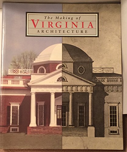 Stock image for The Making of Virginia Architecture for sale by Better World Books