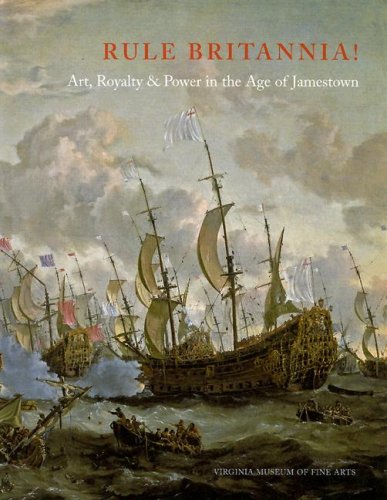 Beispielbild fr Rule Britannia!: Art, Royalty, and Power in the Age of Jamestown zum Verkauf von A Good Read, LLC