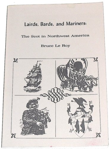 Imagen de archivo de Laird's Bards & Mariners: The Scott in Northwest America (Ethnic History Series, 4) a la venta por Chaparral Books