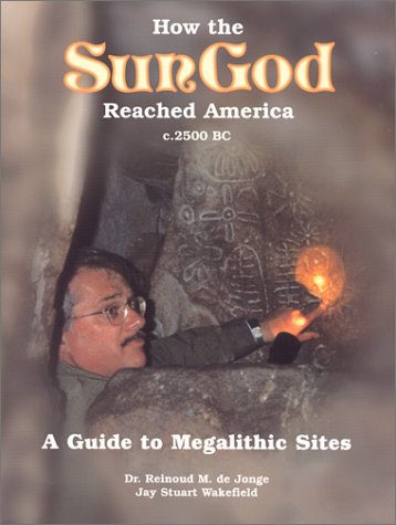Stock image for How the SunGod Reached America: A Guide to Megalithic Sites for sale by HPB-Ruby
