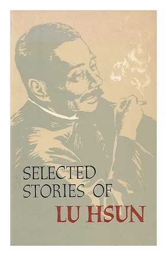 Stock image for Selected Stories of Lu Hsun for sale by Karen Wickliff - Books