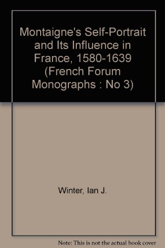 Beispielbild fr Montaigne's Self-Portrait and Its Influence in France, 1580-1639 zum Verkauf von Anybook.com