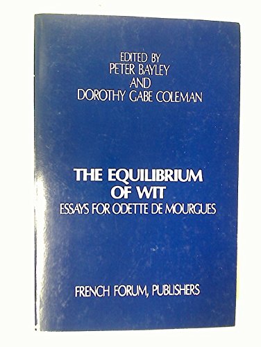 Beispielbild fr The Equilibrium of Wit : Essays for Odette de Mourgues zum Verkauf von Better World Books Ltd