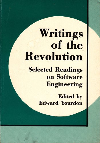 Stock image for Writings of the revolution: Selected readings on software engineering for sale by HPB-Emerald