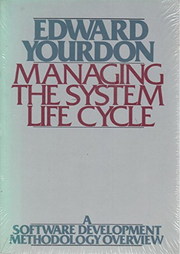 Imagen de archivo de Managing the System Life Cycle : A Software Development Methodology Overview a la venta por Better World Books