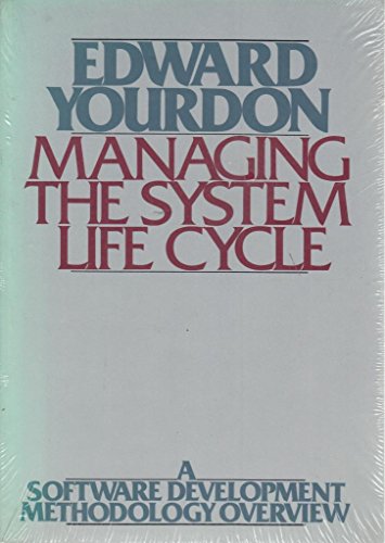 Stock image for Managing the System Life Cycle : A Software Development Methodology Overview for sale by Better World Books