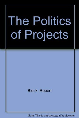 The Politics of Projects