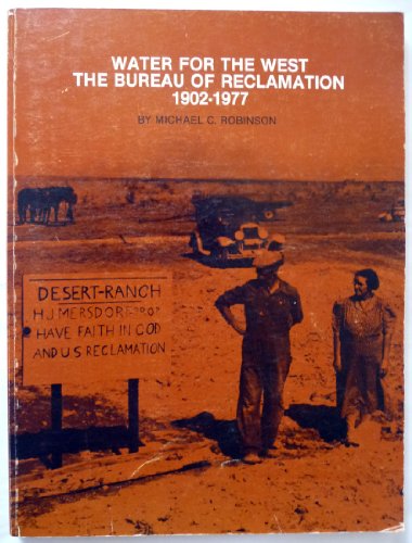 Imagen de archivo de Water for the West: The Bureau of Reclamation, 1902-1977 a la venta por ThriftBooks-Dallas
