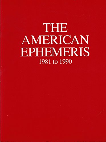 Beispielbild fr The American Ephemeris 1981 to 1990 zum Verkauf von Robinson Street Books, IOBA