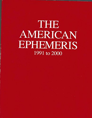 Beispielbild fr The American Ephemeris 1991 to 2000 (American Ephemeris Series) zum Verkauf von Wonder Book