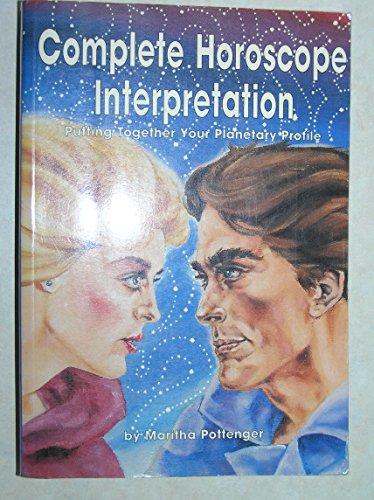 Stock image for Complete Horoscope Interpretation: Putting Together Your Planetary Profile for sale by Wonder Book