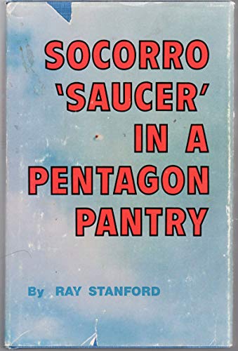 Stock image for Socorro "Saucer" in a Pentagon Pantry for sale by Books Unplugged