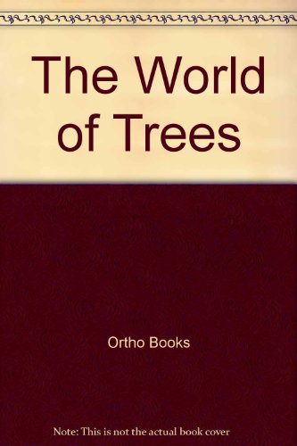 9780917102615: The World of Trees