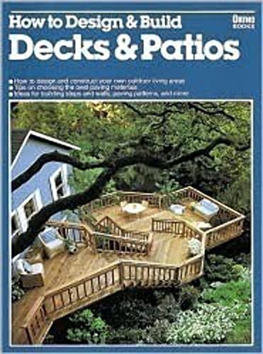 Imagen de archivo de How to Design & Build Decks & Patios a la venta por Jenson Books Inc