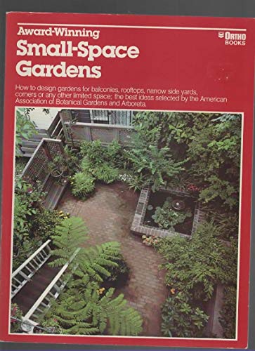 9780917102813: Award-Winning Small-Space Gardens