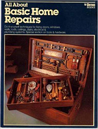 Beispielbild fr All About Basic Home Repairs zum Verkauf von Reliant Bookstore