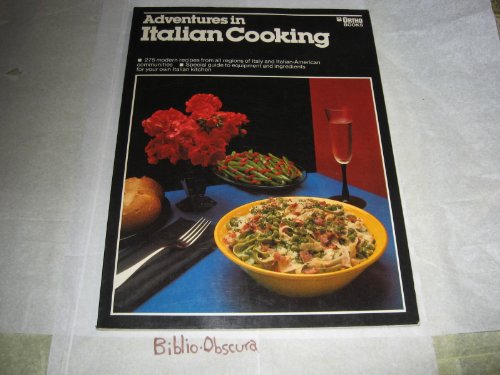 Beispielbild fr Adventures in Italian Cooking zum Verkauf von Better World Books