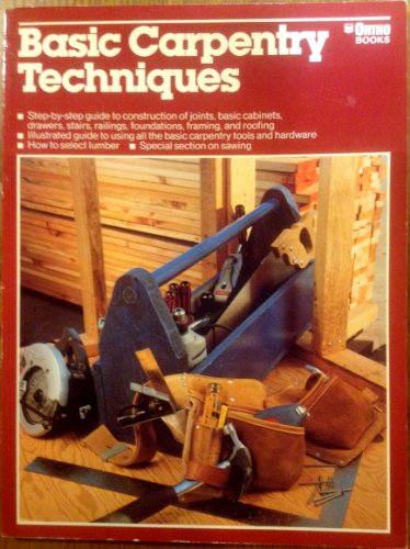 Beispielbild fr Basic Carpentry Techniques zum Verkauf von Top Notch Books