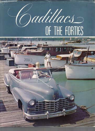 Beispielbild fr Cadillacs of the Forties zum Verkauf von GF Books, Inc.