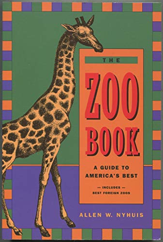 Stock image for The Zoo Book: A Guide to America's Best for sale by ThriftBooks-Atlanta