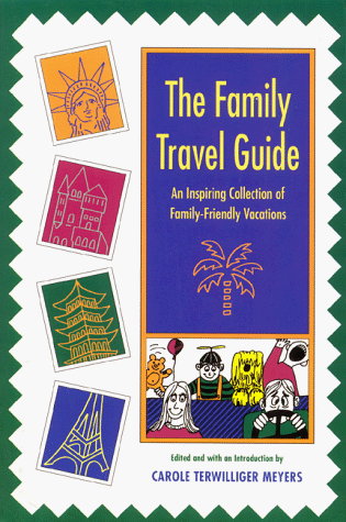 Beispielbild fr The Family Travel Guide: An Inspiring Collection of Family-Friendly Vacations zum Verkauf von Goodwill Books