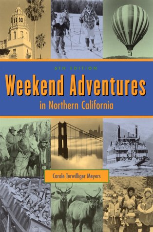 Beispielbild fr Weekend Adventures in Northern California zum Verkauf von HPB Inc.