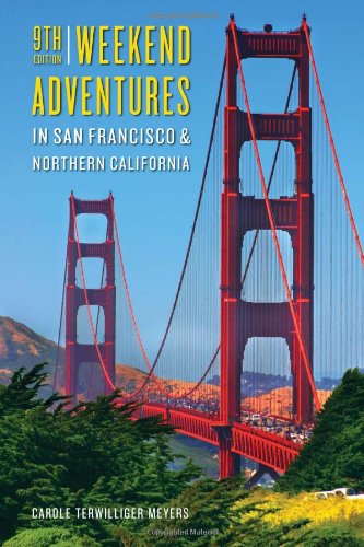 9780917120213: Weekend Adventures in San Francisco & Northern California [Idioma Ingls]