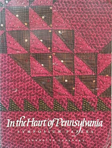 In the Heart of Pennsylvania: Symposium Papers, An Oral Traditions Project