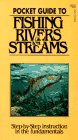 Imagen de archivo de Pocket Guide to Fishing Rivers & Streams (Pocket Guide to Fishing Ser.) a la venta por Wonder Book