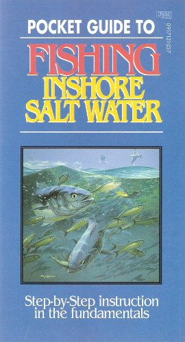 Beispielbild fr Pocket Guide to Fishing Inshore Salt Water (Pocket Guide to Fishing Series) zum Verkauf von Wonder Book