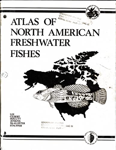 Beispielbild fr Atlas of North American Freshwater Fishes (Publication of the North Carolina Biological Survey) zum Verkauf von Irish Booksellers