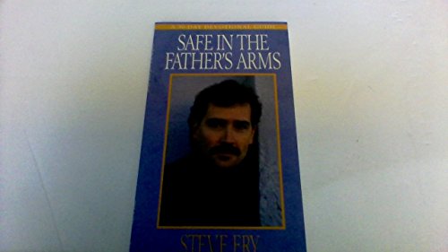 Stock image for Safe in the Father's Arms: A 30-Day Devotional for sale by SecondSale