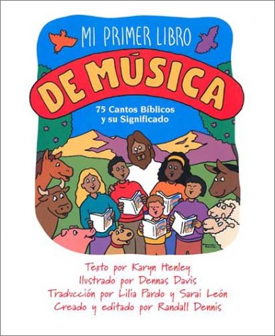 9780917143441: Mi Primer Libro de Musica - 75 Cantos Biblicos y su Significado [Taschenbuch]...