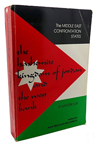 Beispielbild fr The Hashemite Kingdom of Jordan and the West Bank: A handbook (The Middle East confrontation states) zum Verkauf von Wonder Book
