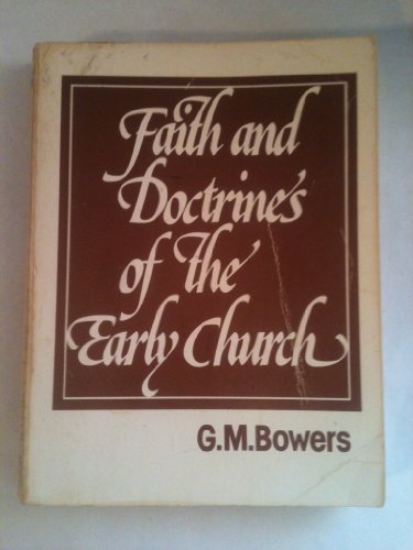 Stock image for Faith and Doctrines of the Early Church for sale by ThriftBooks-Dallas