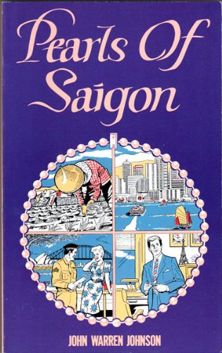 Beispielbild fr Pearls of Saigon: A Novel Set in the Far East zum Verkauf von Wonder Book