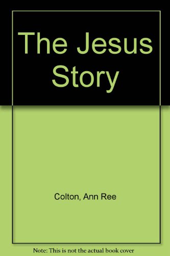 Stock image for The Jesus Story for sale by HPB-Ruby