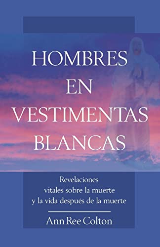 Stock image for Hombres en Vestimentas Blancas (Spanish Edition) for sale by Books From California