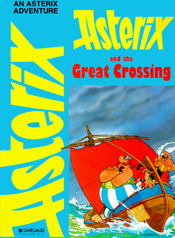 Beispielbild für Asterix and the Great Crossing (Adventures of Asterix) zum Verkauf von Wonder Book