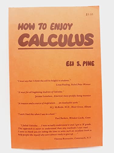 9780917208010: How to Enjoy Calculus