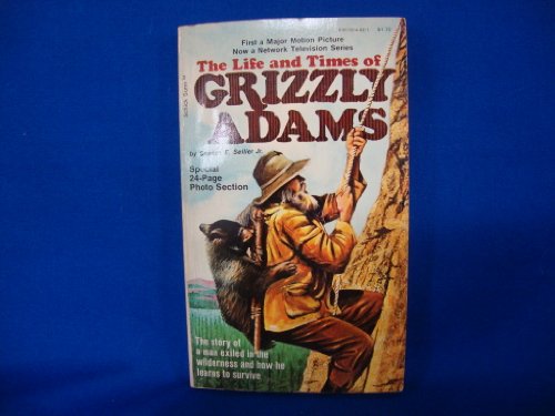 Stock image for Life and Times of Grizzly Adams for sale by Better World Books