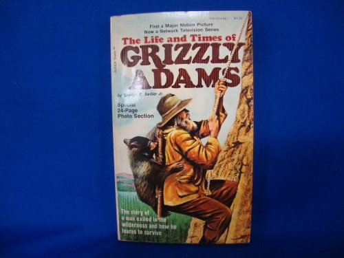 Stock image for Life and Times of Grizzly Adams for sale by ThriftBooks-Atlanta