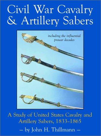 Imagen de archivo de Civil War Cavalry & Artillery Sabers (Swords) a la venta por Goodwill Industries of VSB