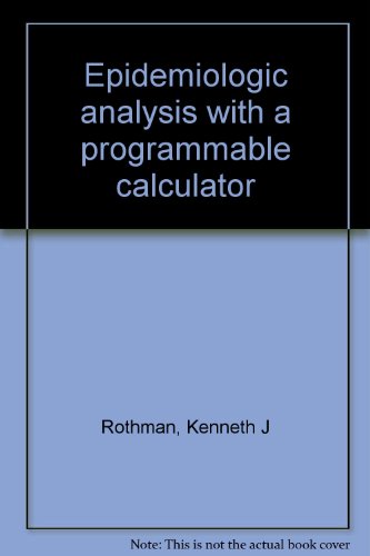 Epidemiologic Analysis with a Programmable Calculator